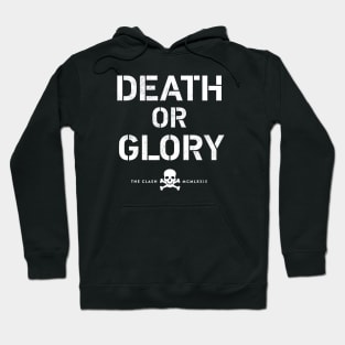 Death or Glory Hoodie